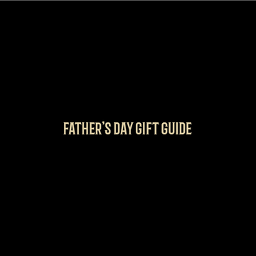 Father's Day Gift Guide